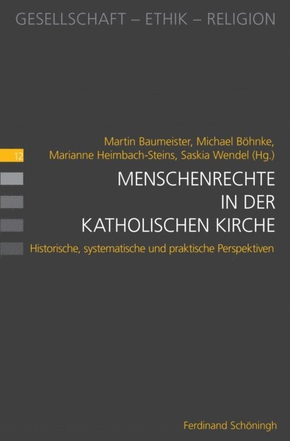 Michael Bohnke, Martin Baumeister, Saskia Wendel, Marianne Heimbach-Steins - Menschenrechte in der katholischen Kirche, E-bok