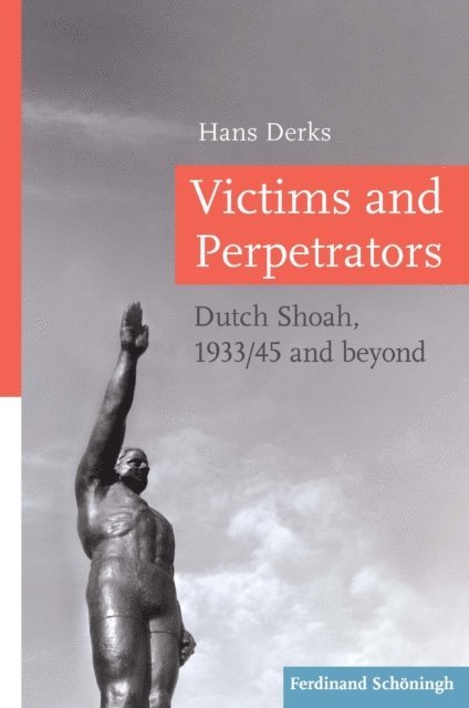 Hans Derks - Victims and Perpetrators, E-bok