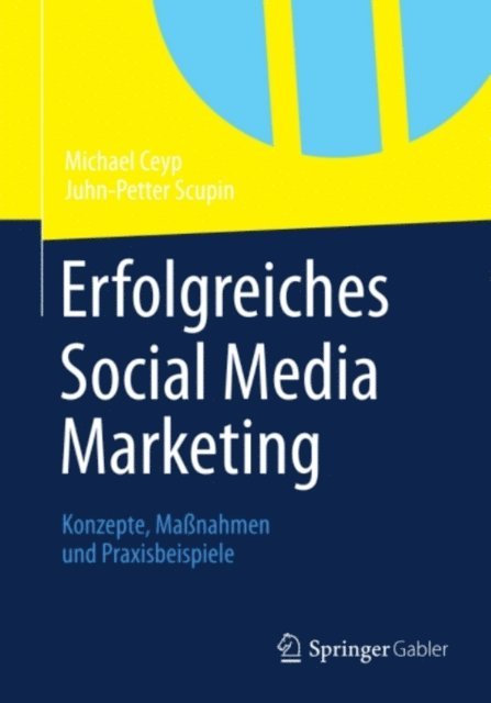 Juhn-Petter Scupin, Michael Ceyp - Erfolgreiches Social Media Marketing, E-bok