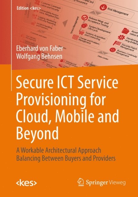 Wolfgang Behnsen, Eberhard Faber - Secure ICT Service Provisioning for Cloud, Mobile and Beyond, E-bok