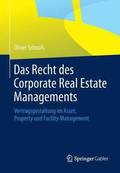 Das Recht des Corporate Real Estate Managements