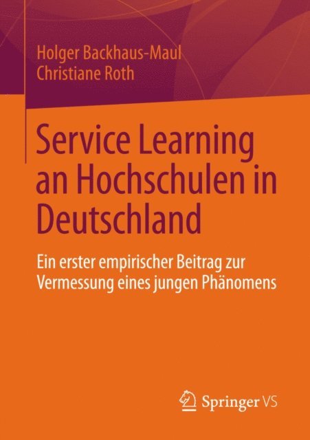 Christiane Roth, Holger Backhaus-Maul - Service Learning an Hochschulen in Deutschland, E-bok