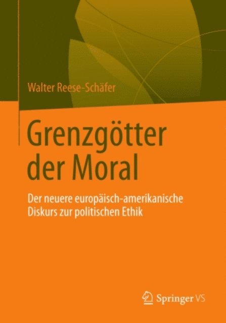 Walter Reese-Schafer - Grenzgötter der Moral, E-bok