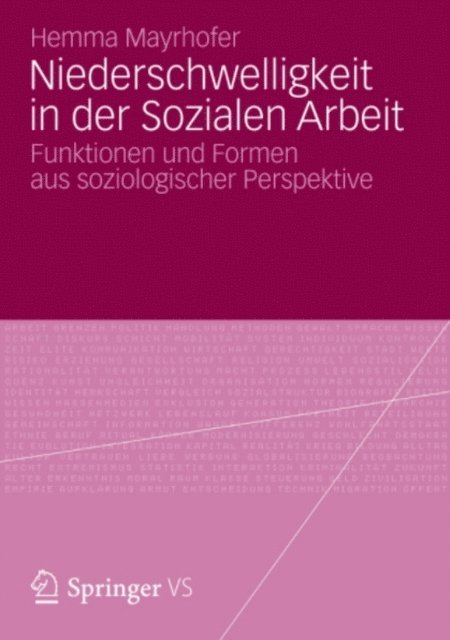 Hemma Mayrhofer - Niederschwelligkeit in der Sozialen Arbeit, E-bok