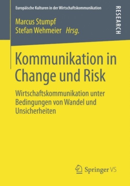 Stefan Wehmeier, Marcus Stumpf - Kommunikation in Change und Risk, E-bok