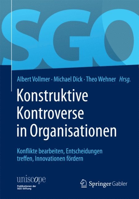 Theo Wehner, Michael Dick, Albert Vollmer - Konstruktive Kontroverse in Organisationen, E-bok