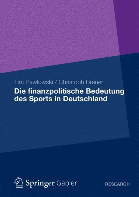 Christoph Breuer, Tim Pawlowski - Die finanzpolitische Bedeutung des Sports in Deutschland, E-bok