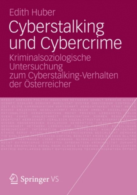 Edith Huber - Cyberstalking und Cybercrime, E-bok