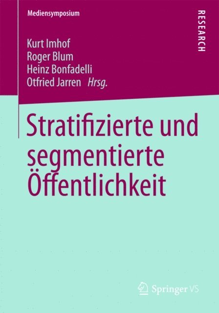 Otfried Jarren, Heinz Bonfadelli, Roger Blum, Kurt Imhof - Stratifizierte und segmentierte Öffentlichkeit, E-bok