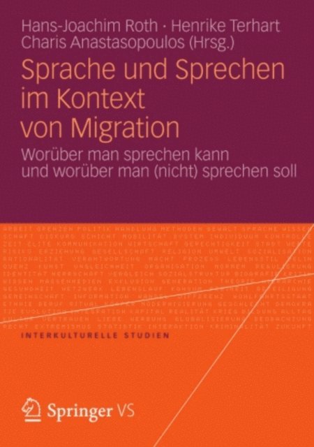 Charis Anastasopoulos, Henrike Terhart, Hans-Joachim Roth - Sprache und Sprechen im Kontext von Migration, E-bok