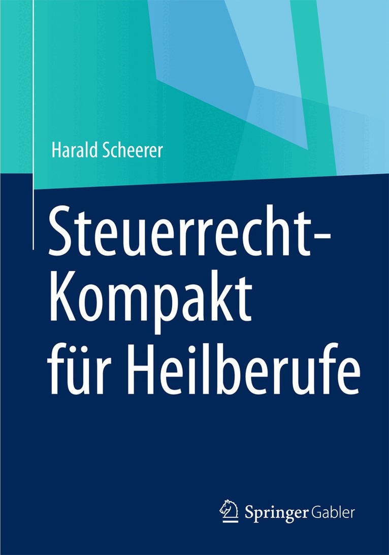 Harald Scheerer - Steuerrecht-Kompakt für Heilberufe, Häftad. Tillgänglighet: Lägg i varukorg