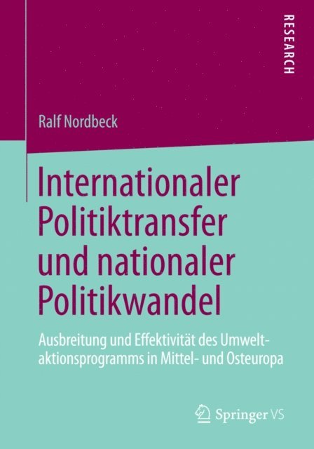 Ralf Nordbeck - Internationaler Politiktransfer und nationaler Politikwandel, E-bok