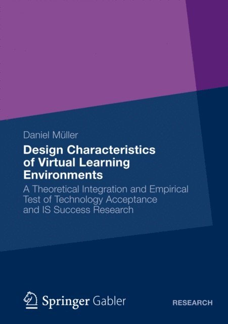 Daniel Muller - Design Characteristics of Virtual Learning Environments, E-bok
