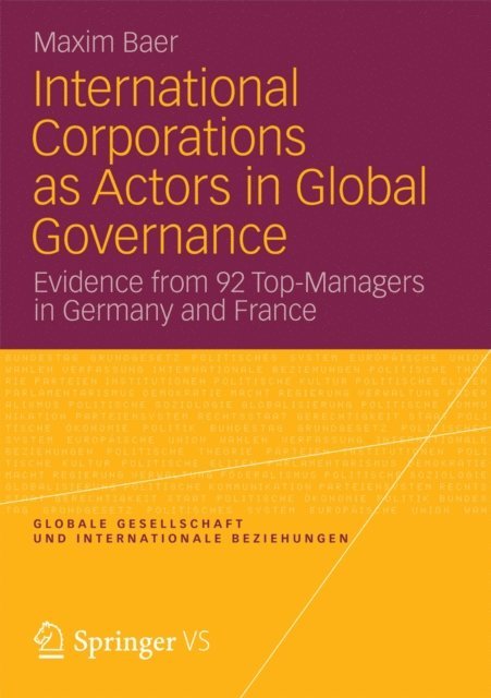 Maxim Baer - International Corporations as Actors in Global Governance, E-bok
