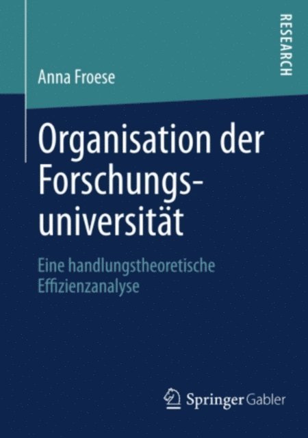 Anna Froese - Organisation der Forschungsuniversität, E-bok
