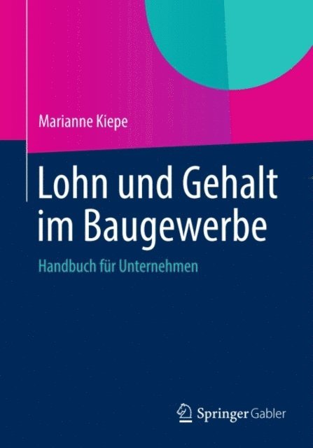 Marianne Kiepe - Lohn und Gehalt im Baugewerbe, E-bok
