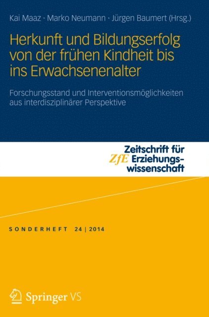 Marko Neumann, Jurgen Baumert, Kai Maaz - Herkunft und Bildungserfolg von der frühen Kindheit bis ins Erwachsenenalter, E-bok