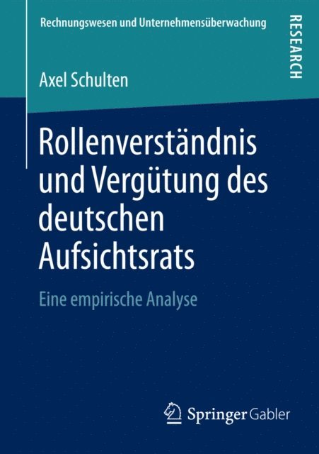 Axel Schulten - Rollenverständnis und Vergütung des deutschen Aufsichtsrats, E-bok