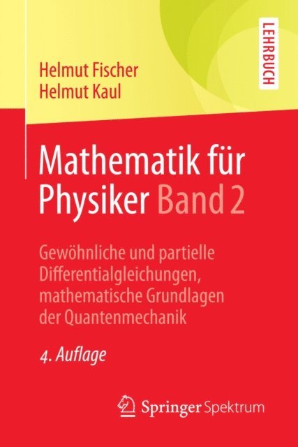 Helmut Kaul, Helmut Fischer - Mathematik für Physiker Band 2, E-bok