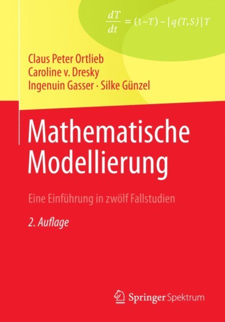 Silke Gunzel, Ingenuin Gasser, Caroline Dresky, G. Peters - Mathematische Modellierung, E-bok