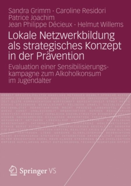 Helmut Willems, Jean Philippe Decieux, Patrice Joachim, Caroline Residori, Sandra Grimm - Lokale Netzwerkbildung als strategisches Konzept in der Prävention, E-bok