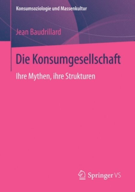 Jean Baudrillard - Die Konsumgesellschaft, E-bok