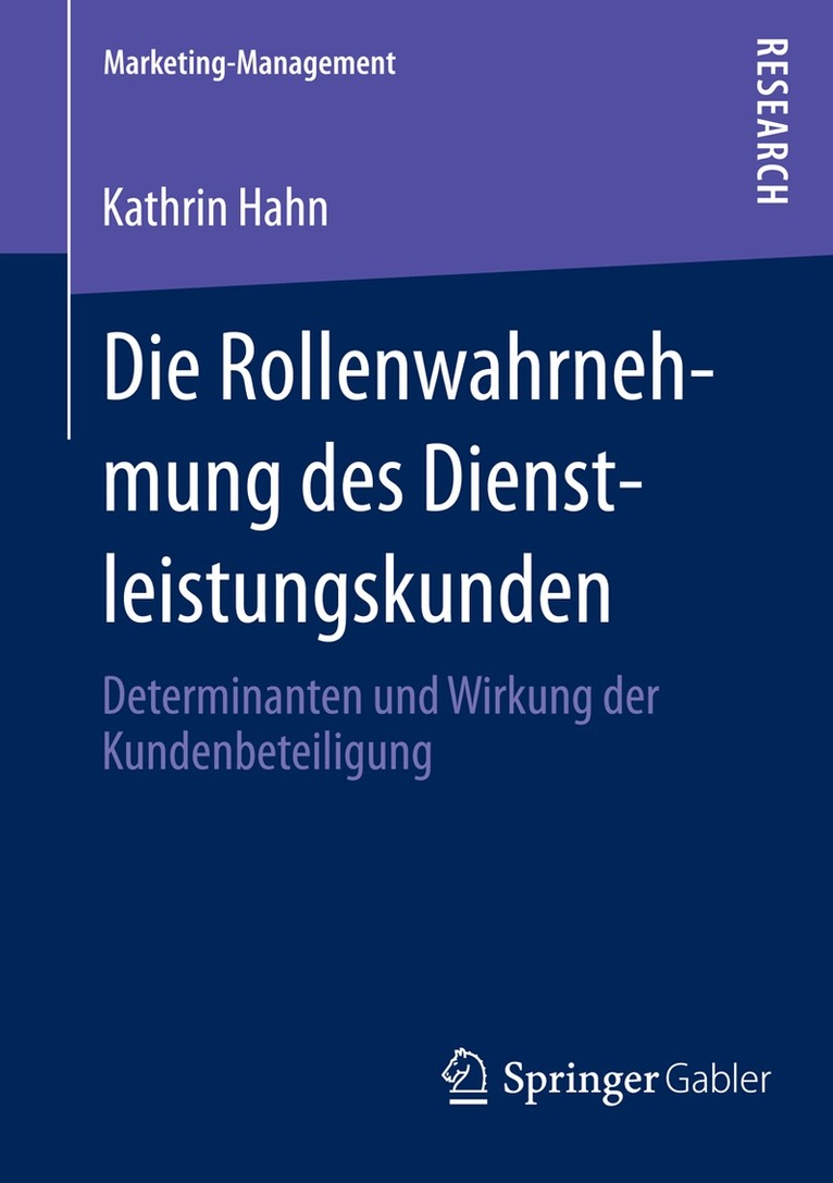 Kathrin Hahn - Die Rollenwahrnehmung des Dienstleistungskunden, Häftad. Tillgänglighet: Lägg i varukorg
