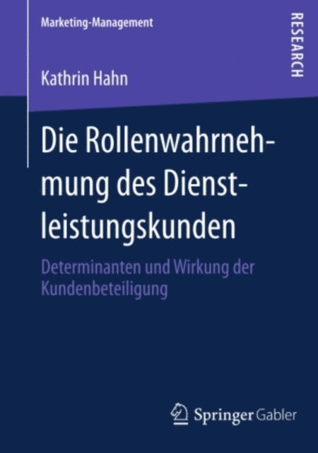Kathrin Hahn - Die Rollenwahrnehmung des Dienstleistungskunden, E-bok. Tillgänglighet: Lägg i varukorg
