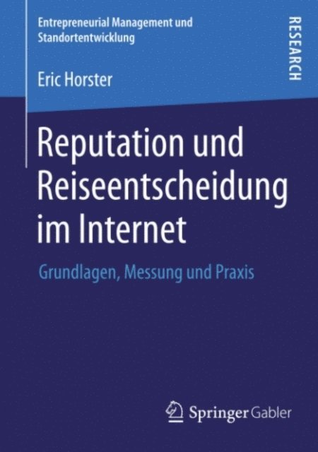Eric Horster - Reputation und Reiseentscheidung im Internet, E-bok