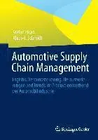 Stefan Iskan, Klaus-J Schmidt - Automotive Supply Chain Management: Abbremsen Und Beschleunigen - Die Neue Welt Der Automobilindustrie, Häftad. Tillgänglighet: Kommande