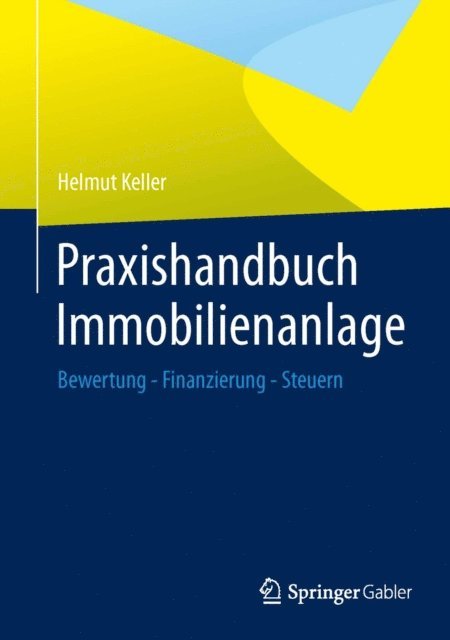 Helmut Keller - Praxishandbuch Immobilienanlage, E-bok