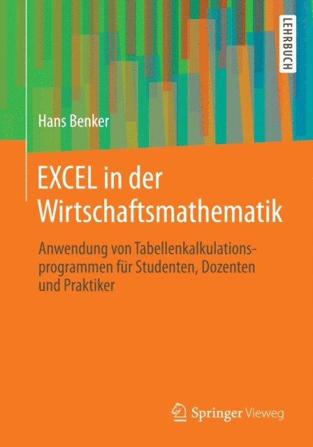 Hans Benker - EXCEL in der Wirtschaftsmathematik, E-bok