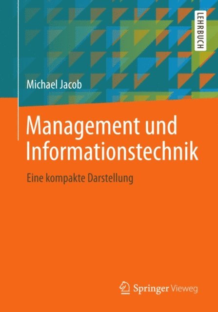 Michael Jacob - Management und Informationstechnik, E-bok
