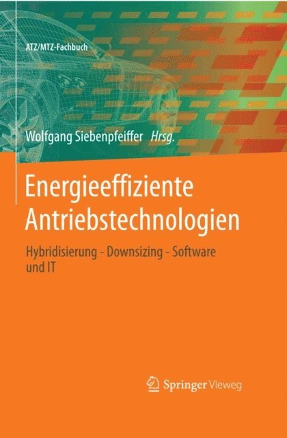 Wolfgang Siebenpfeiffer - Energieeffiziente Antriebstechnologien, E-bok