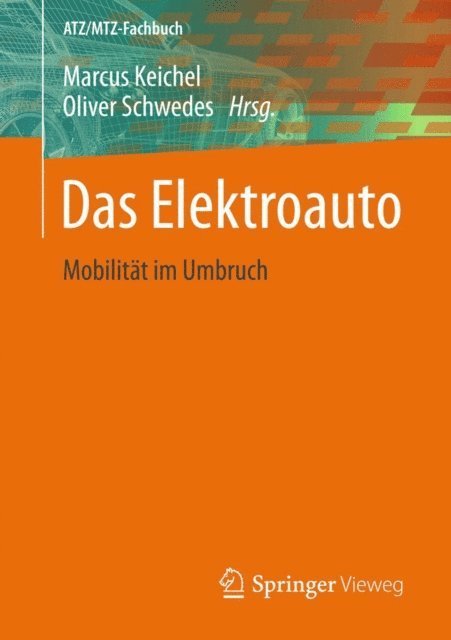 Oliver Schwedes, Marcus Keichel - Das Elektroauto, E-bok