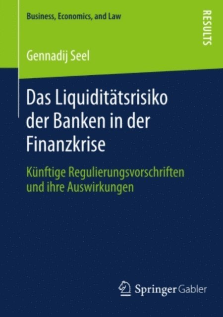 Gennadij Seel - Das Liquiditätsrisiko der Banken in der Finanzkrise, E-bok