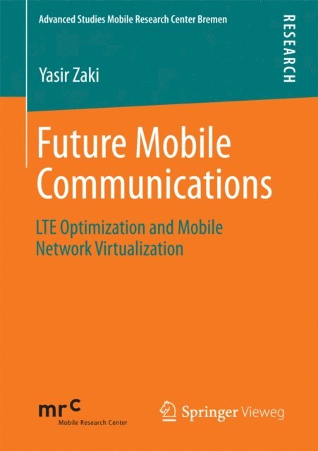 Yasir Zaki - Future Mobile Communications, E-bok