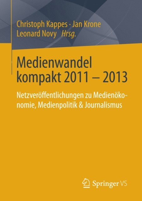 Leonard Novy, Jan Krone, Christoph Kappes - Medienwandel kompakt 2011 - 2013, E-bok