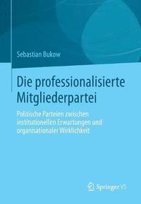 Die professionalisierte Mitgliederpartei