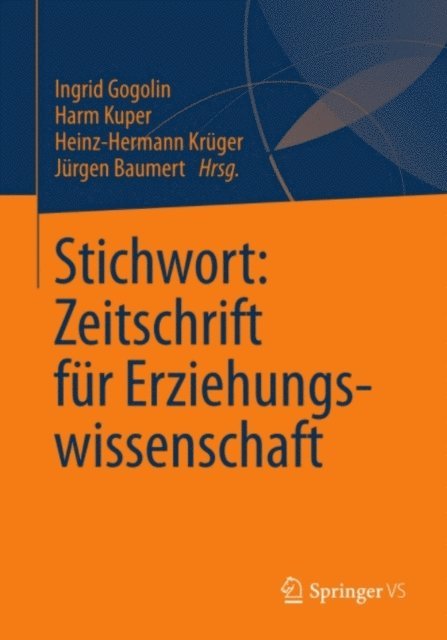 Jurgen Baumert, Heinz-Hermann Kruger, Harm Kuper, Ingrid Gogolin - Stichwort: Zeitschrift für Erziehungswissenschaft, E-bok