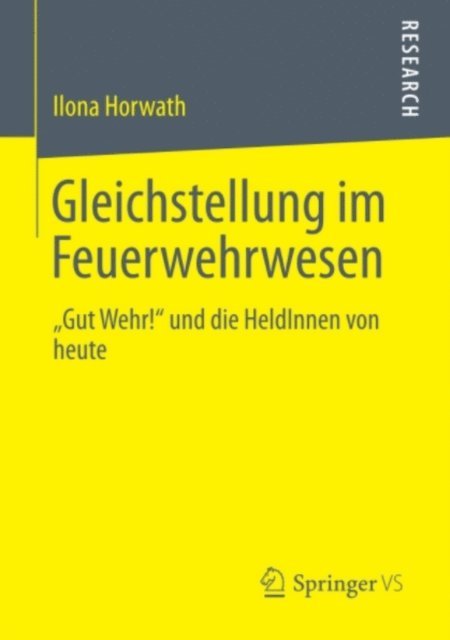 Ilona Horwath - Gleichstellung im Feuerwehrwesen, E-bok