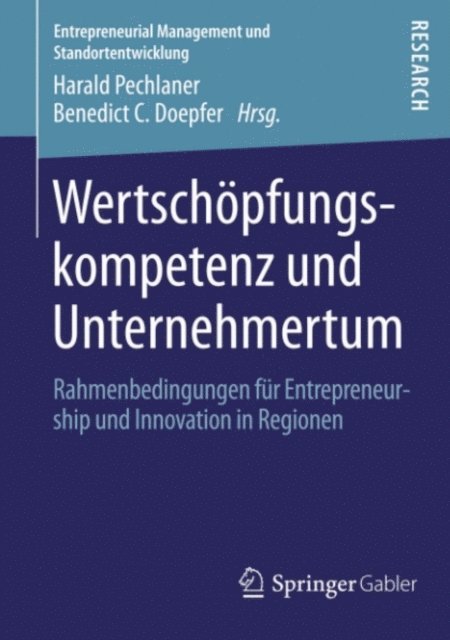 Benedict C. Doepfer, Harald Pechlaner - Wertschöpfungskompetenz und Unternehmertum, E-bok