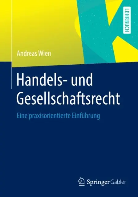 Andreas Wien - Handels- und Gesellschaftsrecht, E-bok. Tillgänglighet: Lägg i varukorg