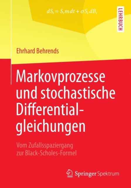 Ehrhard Behrends - Markovprozesse und stochastische Differentialgleichungen, E-bok