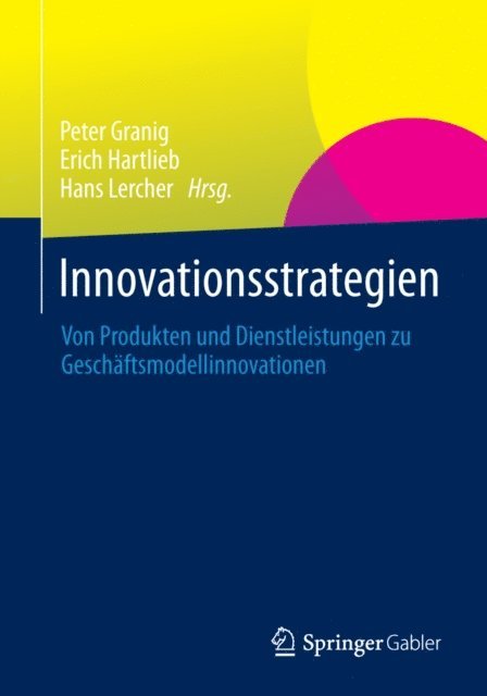 Hans Lercher, Erich Hartlieb, Peter Granig - Innovationsstrategien, E-bok