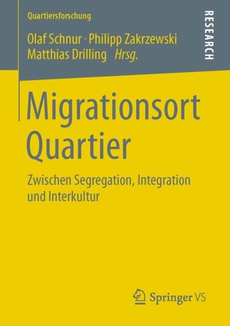 Matthias Drilling, Philipp Zakrzewski, Olaf Schnur - Migrationsort Quartier, E-bok