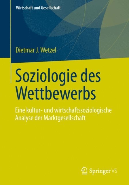 Dietmar J. Wetzel - Soziologie des Wettbewerbs, E-bok