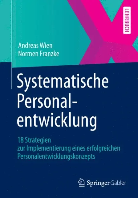Normen Franzke, Andreas Wien - Systematische Personalentwicklung, E-bok. Tillgänglighet: Lägg i varukorg