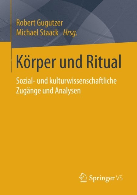 Michael Staack, Robert Gugutzer - Körper und Ritual, E-bok