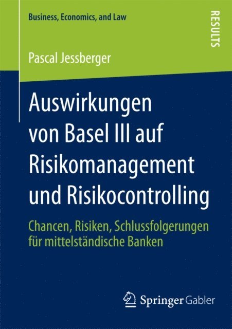 Pascal Jessberger - Auswirkungen von Basel III auf Risikomanagement und Risikocontrolling, E-bok